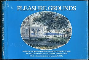 Bild des Verkufers fr Pleasure Grounds: Andrew Jackson Downing and Montgomery Place zum Verkauf von Between the Covers-Rare Books, Inc. ABAA