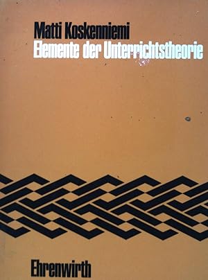 Seller image for Elemente der Unterrichtstheorie. Erforschung und Vernderung der Schule for sale by books4less (Versandantiquariat Petra Gros GmbH & Co. KG)