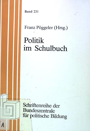 Immagine del venditore per Politik im Schulbuch. Bundeszentrale fr Politische Bildung: Schriftenreihe ; Band. 231; Diskussionsbeitrge zur politischen Didaktik venduto da books4less (Versandantiquariat Petra Gros GmbH & Co. KG)