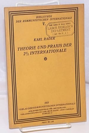 Seller image for Theorie und Praxis der 2 1/2 Internationale for sale by Bolerium Books Inc.