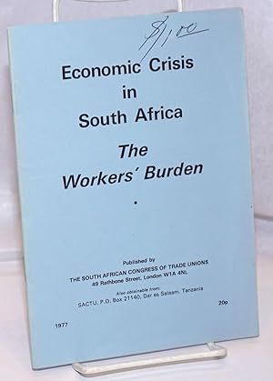 Economic Crisis in South Africa: the workers' burden