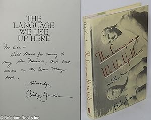 Imagen del vendedor de The Language We Use Up Here and other stories [signed] a la venta por Bolerium Books Inc.