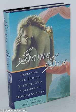 Bild des Verkufers fr Same Sex; debating the ethics, science, and culture of homosexuality zum Verkauf von Bolerium Books Inc.