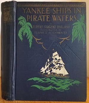 Image du vendeur pour YANKEE SHIPS IN PIRATE WATERS mis en vente par MARIE BOTTINI, BOOKSELLER