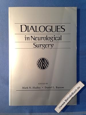 Bild des Verkufers fr Dialogues in Neurological Surgery. zum Verkauf von Antiquariat BehnkeBuch