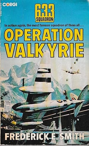 Seller image for 633 SQUADRON: OPERATION VALKYRIE for sale by Mr.G.D.Price