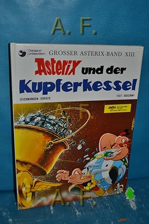 Bild des Verkufers fr Asterix und der Kupferkessel : Groer Asterix-Band 13. zum Verkauf von Antiquarische Fundgrube e.U.