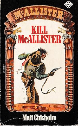 Seller image for KILL McALLISTER for sale by Mr.G.D.Price