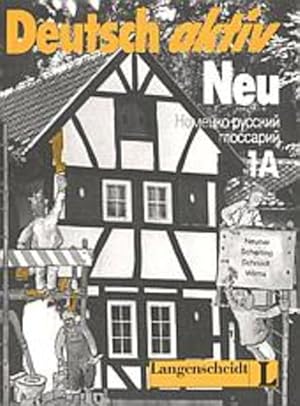 Image du vendeur pour Deutsch aktiv neu; Teil: [1A]. Glossarij. / Nemecko-russkij. Sost. Bettina Paris mis en vente par NEPO UG