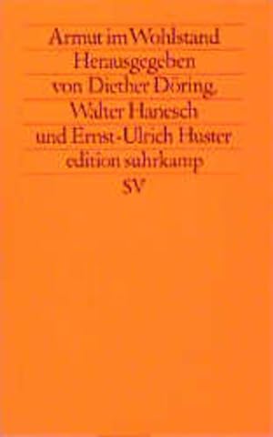 Seller image for Armut im Wohlstand. hrsg. von Diether Dring . / Edition Suhrkamp ; 1595 = N.F., Bd. 595 for sale by NEPO UG