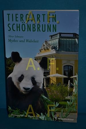 Immagine del venditore per Tiergarten Schnbrunn Oliver Lehmann. Dagmar Schratter (Hg.) / Mythos und Wahrheit venduto da Antiquarische Fundgrube e.U.