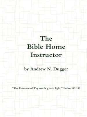 Immagine del venditore per The Bible Home Instructor venduto da GreatBookPricesUK