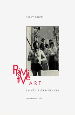 Image du vendeur pour Primitive Art in Civilized Places mis en vente par GreatBookPricesUK