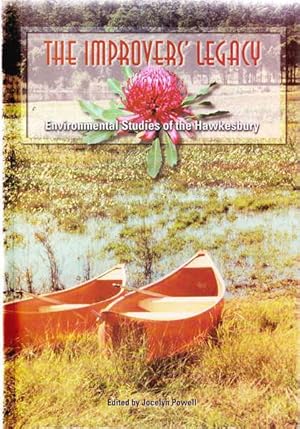 Seller image for The Improvers' Legacy: Environmental Studies of the Hawkesbury for sale by Goulds Book Arcade, Sydney