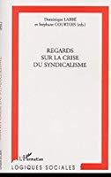 Bild des Verkufers fr Regards Sur La Crise Du Syndicalisme zum Verkauf von RECYCLIVRE
