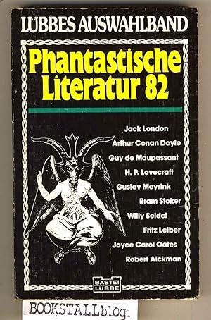 Bild des Verkufers fr Phantastische Literatur 82 : Lubbes Auswahlband zum Verkauf von BOOKSTALLblog