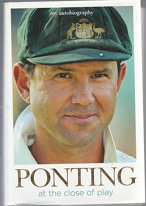 Imagen del vendedor de PONTING. AT CLOSE OF PLAY a la venta por BOOK NOW