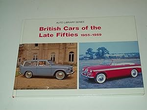 Seller image for British Cars of the Late Fifties 1955-1959 for sale by Rodney Rogers