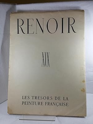 Renoir, XIX Siecle Les Trésors de la peinture francaise, Texte de Germain Bazin