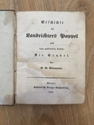 Bild des Verkufers fr Geschichte des Landrichters Pappel nebst dazu gehrendem Aufsatz: Die Orakel. zum Verkauf von PlanetderBuecher