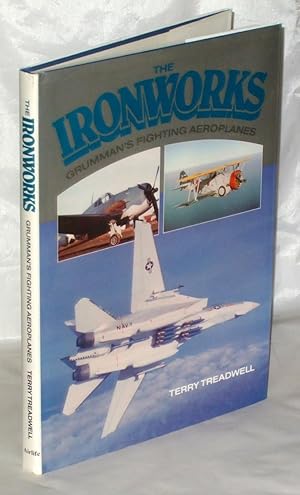 Seller image for The Ironworks - Grumman's Fighting Aeroplanes for sale by James Hulme Books