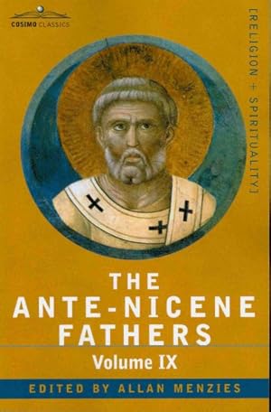 Immagine del venditore per Ante-Nicene Fathers : Recently Discovered Additions to Early Christian Literature venduto da GreatBookPricesUK