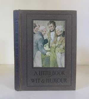 Seller image for A Little Book of Wit and Humour for sale by BRIMSTONES