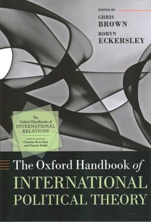 Image du vendeur pour Oxford Handbook of International Political Theory mis en vente par GreatBookPrices