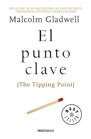 Seller image for El punto clave / The Tipping Point -Language: spanish for sale by GreatBookPrices
