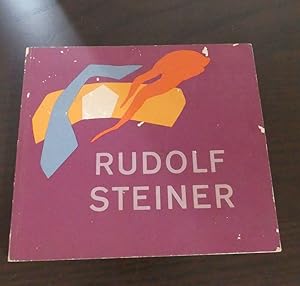 Rudolf Steiner 1861 - 1925. Eine Erinnerung an die Rudolf Steiner-Ausstellung des Jahres 1961.