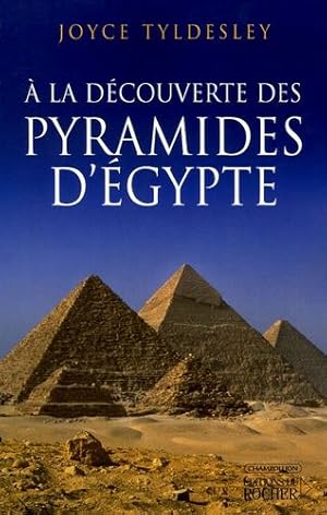 A la découverte des pyramides d'Egypte