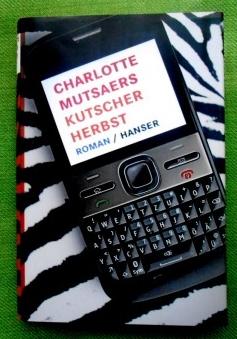 Kutscher Herbst. Roman. Aus dem Niederländischen von Marlene Müller-Haas.