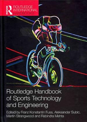 Image du vendeur pour Routledge Handbook of Sports Technology and Engineering mis en vente par GreatBookPrices