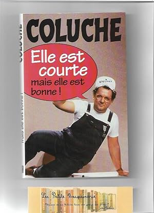 Seller image for Elle est courte mais elle est bonne for sale by La Petite Bouquinerie