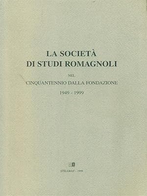 Bild des Verkufers fr La societa' di studi romagnoli 1949 - 1999 zum Verkauf von Librodifaccia