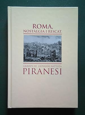 Roma, nostàlgia i rescat. Gravats de Giovanni Battista Piranesi (català)