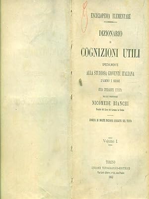 Bild des Verkufers fr Dizionario di cognizioni utili specialmente alla studiosa giovent italiana d'ambo i sessi. Volume 1 zum Verkauf von Librodifaccia