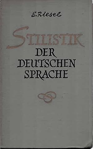 Bild des Verkufers fr Stilistik der deutschen Sprache. 2., durchges. Aufl. zum Verkauf von Antiquariat & Buchhandlung Rose