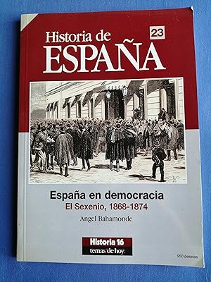 Seller image for Historia de Espaa. 23 : Espaa en democracia : el sexenio, 1868-1874 for sale by Perolibros S.L.
