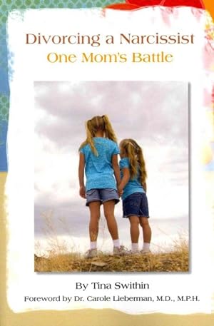 Immagine del venditore per Divorcing a Narcissist : One Mom's Battle venduto da GreatBookPrices