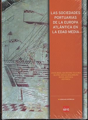 Imagen del vendedor de Las sociedades portuarias de la Europa Atlntica en la Edad Media Ciencias Histricas, n 35 a la venta por Librera Hijazo