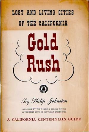 Lost and Living Cities of the California Gold Rush