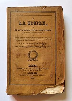 De la Sicile, et de ses rapports avec l'Angleterre à l'époque de la Constitution de 1812, ou Mémo...