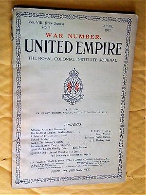 Image du vendeur pour United Empire - The Royal Colonial Institute Journal, War Number, Vol VIII (New Series) No 4, April 1917 mis en vente par Livresse