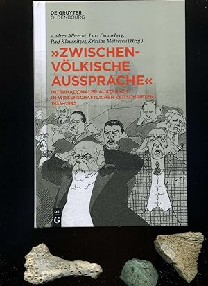 Bild des Verkufers fr Zwischenvlkische Aussprache: Internationaler Austausch in wissenschaftlichen Zeitschriften 1933-1945. zum Verkauf von Umbras Kuriosittenkabinett