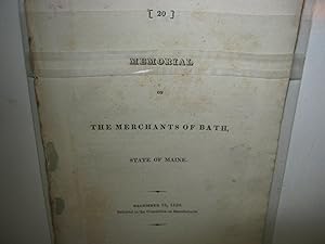 Memorial Of The Merchants Of Bath, State Of Maine. [20] December 12, 1820. Referred To The Commit...