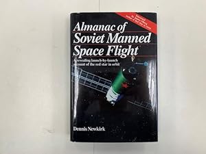 Seller image for Almanac of Manned Space Flight A Revealing Launch-By-Launch for sale by Old Editions Book Shop, ABAA, ILAB