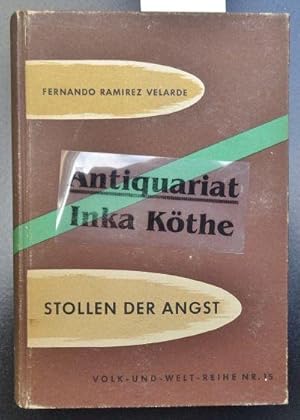 Stollen der Angst - Deutsch von Hans Wiltsch und Herbert Bräuning - Volk-und-Welt-Reihe ; Nr. 15 -