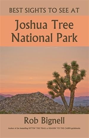 Seller image for Best Sights to See at Joshua Tree National Park for sale by GreatBookPrices