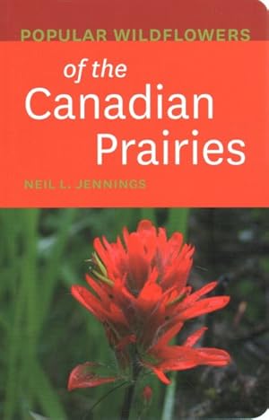 Seller image for Popular Wildflowers of the Canadian Prairies for sale by GreatBookPrices